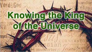 Jesus is the king of the universe